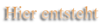 Hier entsteht
